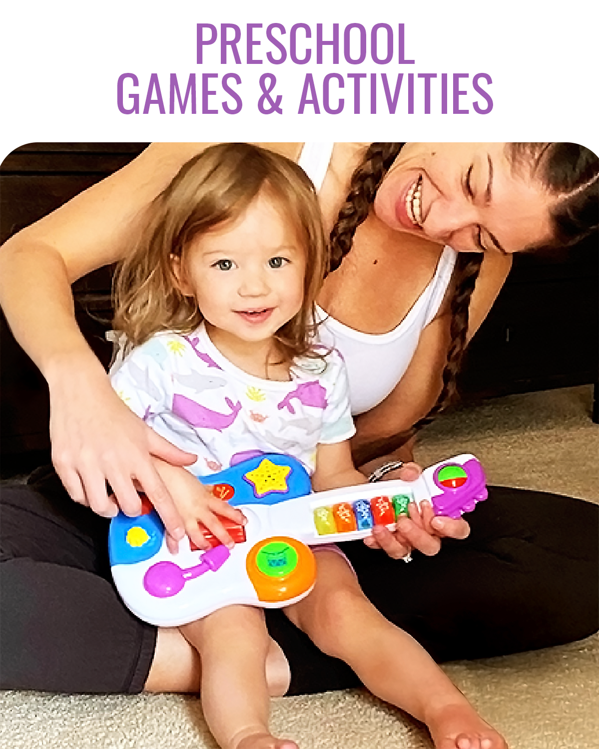 Preschool Games & Activities