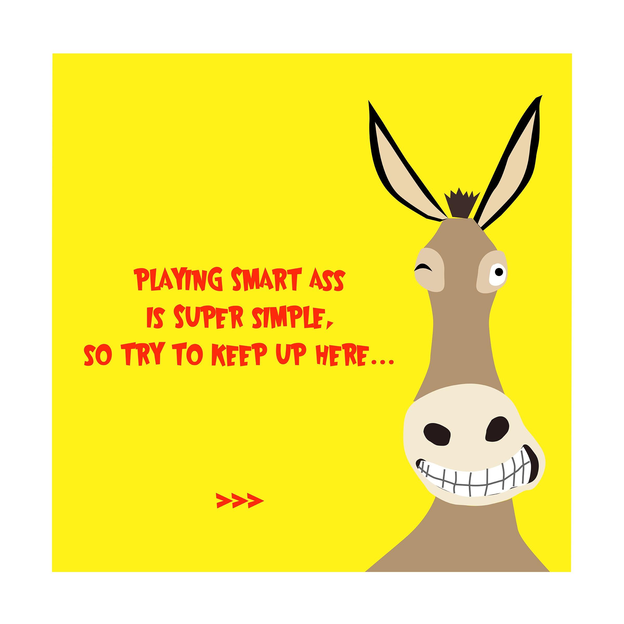 Teamwork Smart Ass Smart Aleck Memes Smart Ass Father's Day Card – Cards O' Glee